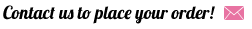 Place your order today!